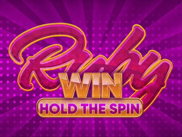 Ruby Win Hold the Spin